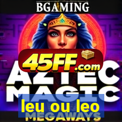 leu ou leo